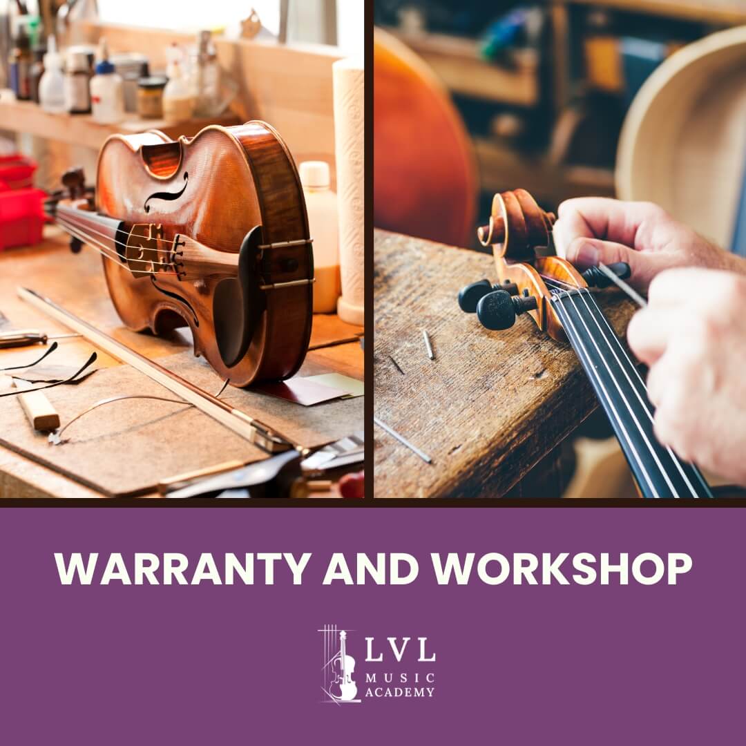 warranty and workshop for violins sold at LVL Music Academy