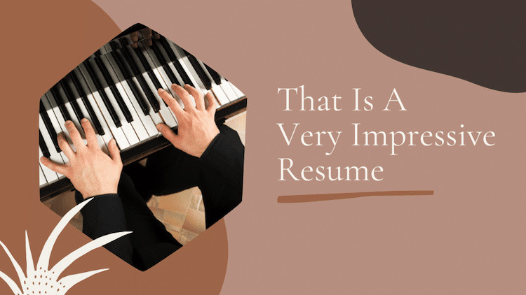 impressive resume for piano