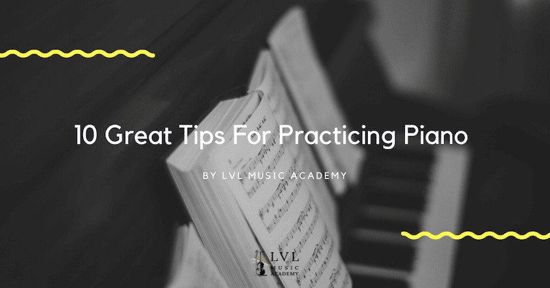 great tips for practicing piano at home