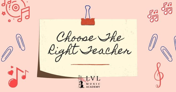 Choosing the right piano teacher