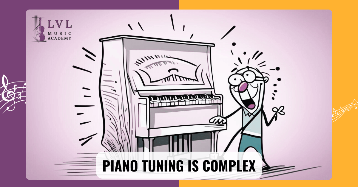 tuning piano yourself is complex
